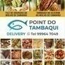 Point do Tambaqui Delivery - gastronomia - Sejam muito bem vindos, a um mundo de Cores e Sabores do Point do Tambaqui Delivery. 